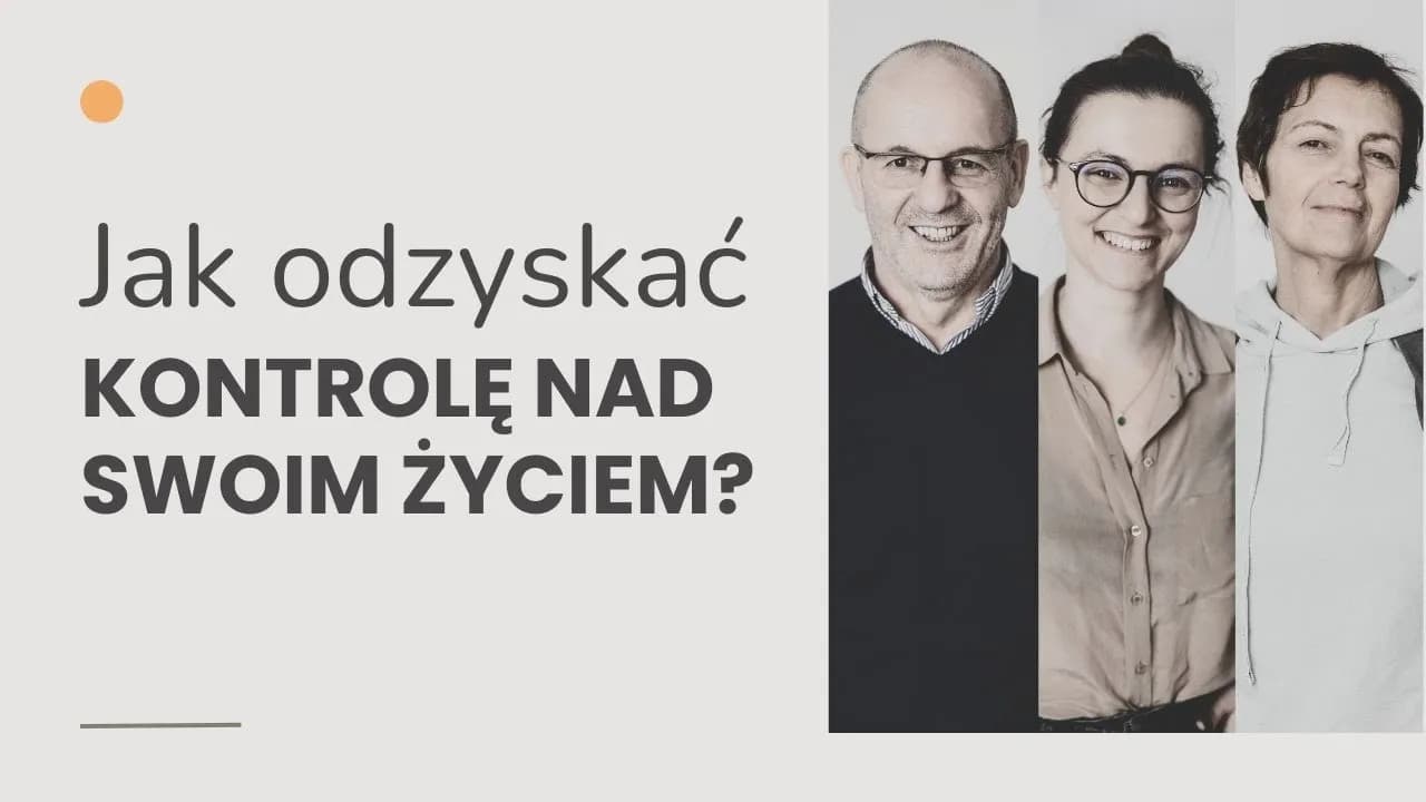 Jak wziąć się w garść i odzyskać kontrolę nad swoim życiem