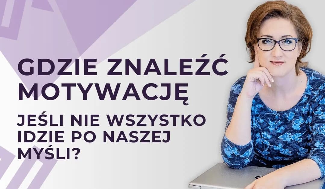 Jak mieć motywację: skuteczne strategie na trwały sukces